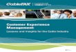 Customer Experience Management - Cablefax CFAX Customer Experience Book_TOC.pdfSo how to begin instituting Customer Experience Management? “...a persistent focus on alignment and
