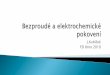 J.Kubíček FSI Brno 2018ust.fme.vutbr.cz/svarovani/img/opory/hpu_renovace... · Pokovování bez použití elektrického proudu, prováděné tzv, chemickým způsobem, je velmi
