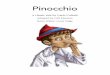 A classic tale by Carlo Collodi - Macmillan · Pinocchio A classic tale by Carlo Collodi Adapted by Gill Munton Series Editor: Louis Fidge 9780230719903_text.indd 1 02/12/2009 11:33