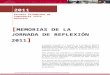 MEMORIAS DE LA JORNADA DE REFLEXIÓN 2011 · Web viewEl presente documento es el resultado de la Jornada de Reflexión Institucional realizada en el 2011, y tiene como objetivo poner