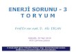 Prof.Dr.rer.nat. D. Ali ERCANahmetsaltik.net/arsiv/2016/05/Toryum_3Mayis2016.pdf · Prof.Dr.rer.nat. D. Ali ERCAN 6 Ocak 2003 günü Eskişehir Osman Gazi Üniversitesinde verilen