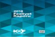 2018 Faaliyet Raporu - KGF · 4. 2018 yılına ilişkin Yönetim Kurulu Yıllık Faaliyet Raporu’nun okunması, müzakeresi ve onaylanması, 5. 2018 yılı hesap dönemine ilişkin