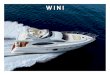 WINI - Yacht charter...WINI FOR CHARTER speciﬁcations LENGTH 21.6M / 70'10 BEAM 5.4M / 17'9" DRAFT 1.45M / 4 9 BUILDER AZIMUT BUILT 2005 HULL CONSTRUCTION GRP FLAG BRITISH ENGINES