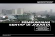PEMBUNUHAN SENYAP DI JAKARTA...PEMBUNUHAN SENYAP DI JAKARTA 3 Kondisi polusi udara di Jakarta sudah sangat memprihatinkan dan dapat diindikasikan sudah menempati level yang berbahaya