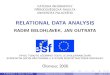 Relational Data Analysis - Phoenix · R. Belohlavek, J. Outrata (CS UP) Relational Data Analysis 2008 1 / 42. Abstrakt Tento uˇcebn´ı materi´al pod´av´a formou doprovodn´ych
