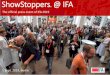 ShowStoppers® @ IFA · Berlin –ShowStoppers @ IFA, the world [s largest tradeshow for consumer electronics and home appliances; and a new, second press event, ShowStoppers @ IFA