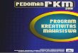 KATA PENGANTAR - Institut Teknologi Indonesia · Pedoman Program Kreativitas Mahasiswa (P KM) Tahun 2018 i KATA PENGANTAR Direktorat Jenderal Pembelajaran dan Kemahasiswaan melakukan