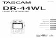 SR-44WL Owner's Manual - TASCAM...TASCAM DR-44WL 3 Owner’s Manual IMPORTANT SAFETY INSTRUCTIONS 1 electronic equipment, please contact your city Read these instructions. 2 battery