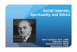 Social Interest, Spirituality and Ethics interest spirituality and ethics april... Alfred Adler (1870-1937),