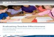 Evaluating Teacher Effectiveness · 2018-01-05 · ated with teachers’ initial preparation for teaching, licensing in the field taught, strength of academic background, level of