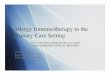 Allergy Immunotherapy in the Primary Care Setting Allergy Injection...Allergy Immunotherapy in the Primary Care Setting New York State College Health Association 2008 COMBINED ANNUAL