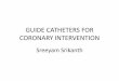 GUIDE CATHETERS FOR CORONARY INTERVENTI ... Guide catheters are available as standard, large and giant