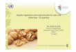 Quality legislation and requirements for nuts and dried ... · Quality legislation and requirements for nuts and dried fruit -EU practice Mr. István Ecsedi Head of Department National