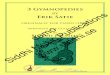 3 Gymnopedies 3 Gymnopedies by Erik Satie originally for piano (1888) Arranged for Guitar Duo by Siddhi