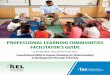 PROFESSIONAL LEARNING COMMUNITIES FACILITATOR’S GUIDEfcrr.fsu.edu/_/documents/plc_facilitators_guide.pdf · 2016-09-15 · PROFESSIONAL LEARNING COMMUNITIES FACILITATOR’S GUIDE