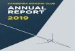 CANBERRA ROWING CLUB ANNUAL REPORT 2019 · rowing community this year, Nick Garratt AM. Nick coached and supported many of our Members and was a wonderful friend to Canberra Rowing