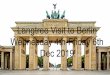 Dec 2019 Wednesday 4th-Friday 6th Langtree Visit to Berlin · 2019-11-18 · Timings Wednesday 4th Dec - Meet at Langtree for 4am we will depart ASAP but no later than 4.15am. Please