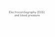 Electrocardiography (ECG) and blood pressurephysiology.elte.hu/gyakorlat/angol/ECG_blood_pressure_introduction_2013.pdf · Electrocardiography (ECG) and blood pressure Élettani és