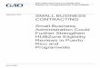 GAO-18-666, SMALL BUSINESS CONTRACTING: Small Business ... · View GAO-18-666. For more information, contact William B. Shear at (202) 512-8678 or ShearW@gao.gov. Why GAO Did This