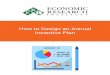 How to Design an Annual Incentive Plan...ERI Economic Research Institute I How to Design an Annual Incentive Plan 7 When evaluating an enterprise-wide annual incentive plan and related