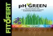 EFEKAT 1 Reguliše pH zalivnih voda pH 0-14...održati kiselost. Kod acidofilnih kultura (BOROVNICA pH zemljišta 4- 5) upotreba proizvoda FITOFERT pH GREEN daje najoptimalnije rezultate