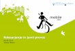 Kolesarjenje in javni prevoz - MOBILE 2020: homeJavni prevoz: • Srednje in dolge razdalje • Množični prevoz • Potrebuje „feeder trips“ • Prevoz po urniku Kombinacija
