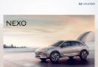 NEXO - Hyundai Motor America · 2019-12-02 · 환경오염을 줄이다. 0% ZERO Emission 하이테크를 H2 O2 H2O 더하다. 5 minutes 609km 839ℓ (SAE 기준) H2 우리의 삶을