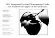 2011 Integrated Orchard Management Guide for Commercial ... · 2011 Integrated Orchard Management Guide for Commercial Apples in the Southeast ... as amount per 100 gal for dilute