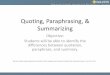 Quoting, Paraphrasing, & Summarizingsehsapps.net/library/wp-content/uploads/2015/10/QuoteParaphraseSummarize972003.pdfQuoting, Paraphrasing, & Summarizing Objective: Students will