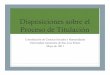 Disposiciones sobre el Proceso de Titulaciónsociales.uaslp.mx/Documents/Control Escolar/Titulación/SeminariosdeTesis.pdf · • Carta de solicitud a la Comisión de Titulación,