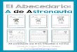 El Abecedario: A de Astronauta · El Abecedario: A de Astronauta All worksheets are: Print, D’Nealian & Cursive Creado por Karen H. Saravia-Orellana de