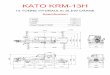 13t Kato Specification...Control valve Double acting with integral check and relief valves (With Hydraulic compensated ﬂ ow control valve ) Cylinder Double acting type Oil reservoir