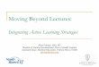Moving Beyond Lectures - medicine.hofstra.eduMoving Beyond Lectures: Integrating Active Learning Strategies Alice Fornari, EdD, RD ... You know this resident well, he is a 3rd year