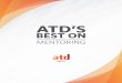 ATD’S · 2017-05-10 · The final part of this compilation includes two chapters from the popular ATD title Modern Mentoring, by Randy Emelo. This book offers a blueprint for success