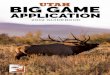 2018 Utah Big Game Application Guidebook · Utah Big Game Field Regulations guidebook (available in June 2019)—summarizes the rules and laws that regulate big game hunting in Utah