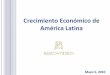 Crecimiento Económico de América Latina259C... · En el mundo y en América Latina el ingreso por habitante no ha tendido a converger ... Determinantes del crecimiento del PIB por