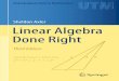 Sheldon Axler Linear Algebra Done Right - Yikun Zhang · 2019-12-16 · Undergraduate Texts in Mathematics Series Editors: Sheldon Axler San Francisco State University, San Francisco,