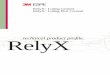 RelyX™ Luting and RelyX™ Luting Plus Cement Luting Cement... · use system and provide for more consistent use when compared to the powder/liquid system. For both RelyX Luting