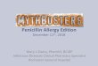 Penicillin Allergy Edition - MemberClicks webinar 12...Objectives Understand the clinical impact of penicillin allergy in patients for which a β-lactam is indicated Describe the most