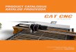 PRODUCT CATALOGUE KATALOG PROIZVODA - cat-cnc.hrCAT CNC is authorized OEM partner for Hypertherm and ThermalDynamics, and premium reseller for Lantek CAD/CAM products O nama CAT CNC