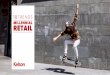 10 Trends Millennial Retail Final - Kelton Global · Kelton Cultural Insights uses Semiotics and Trend Monitoring to identify subtle themes and cultural shi˜s early – inspiring