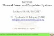 MCE535 Thermal Power and Propulsive Systems...IDEAL JET-PROPULSION (IJP) CYCLE MCE535: THERMAL POWER AND PROPULSIVE SYSTEMS Propulsive force, 𝑭𝒑: is the difference between the