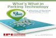 What’s What in Parking Technology · Central Cashier Can be a person (cashier) or pay station. The customer takes a ticket after it is processed and inserts it into an exit verifier