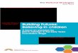 Building Futures: Believing in children · Building Futures: Believing in children A focus on provision for Black children in the Early Years Foundation Stage for all practitioners