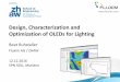 Design, Characterization and Optimization of OLEDs for Lighting · 2016-12-12 · Design, Characterization and Optimization of OLEDs for Lighting Beat Ruhstaller Fluxim AG / ZHAW