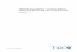 TIBCO BusinessWorks Container Edition Application ... · Monitoring an Application on Kubernetes ... Performance Benchmarking and Tuning How to Contact TIBCO Support You can contact