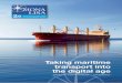Taking maritime transport into the digital age · 2016-04-20 · secure the qualiﬁcations of personnel involved in SAR and ... routes and adapting speed to match the availa-bility