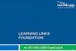 LEARNING LINKS FOUNDATION - OECD project... · mentoring/ Classroom demonstration/ Peer teaching • Strengthen academic connects •Leverage local best practices/ expertise •Definite