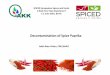 Decontamination of Spice Paprika · 2018-06-26 · Spice paprika powder was received from BFR. Escherichia coli, Salmonella, and yeasts could not be detected inthe sample. The untreated