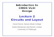 Lecture 2 Circuits and Layoutkmram/1192-2192/lectures/CMOSCircuits.pdf · CMOS VLSI Design Lecture 2 Circuits and Layout David Harris, Harvey Mudd College Kartik Mohanram and Steven